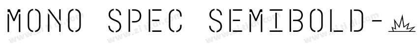 Mono Spec SemiBold字体转换 Mono Spec SemiBold字体转换